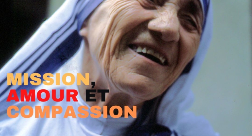 Mère Thérésa : Une vie dédiée à la mission de l’amour et de la compassion