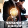 Développer le leadership